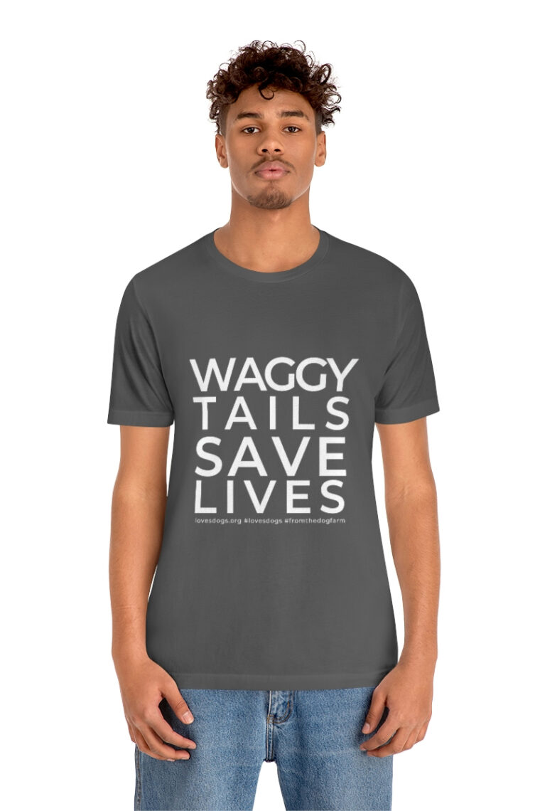 Waggy Tails Save Lives (white logo, front only) Unisex Jersey Short Sleeve Tee - Image 57