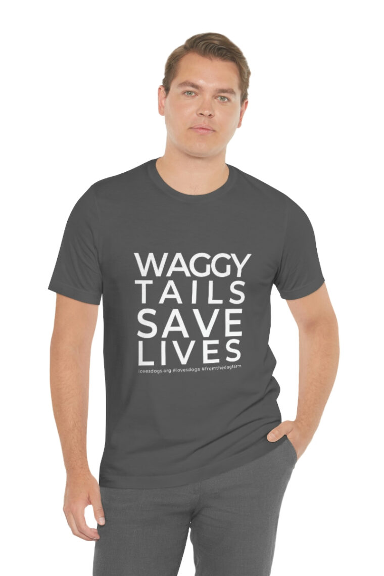 Waggy Tails Save Lives (white logo, front only) Unisex Jersey Short Sleeve Tee - Image 59