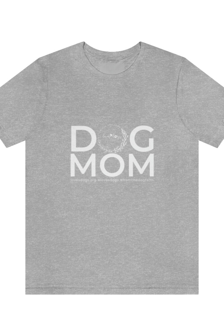 Dog Mom Unisex Jersey Short Sleeve Tee - Image 28