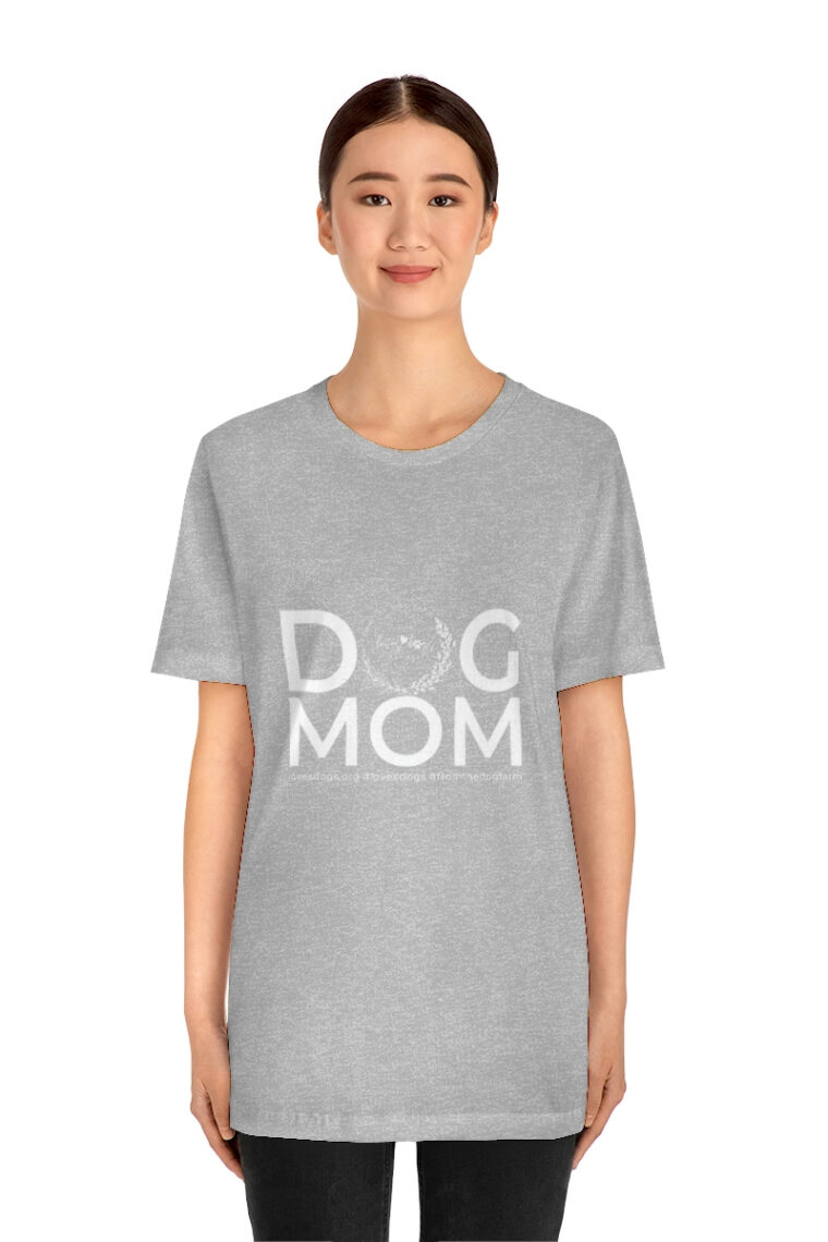 Dog Mom Unisex Jersey Short Sleeve Tee - Image 29