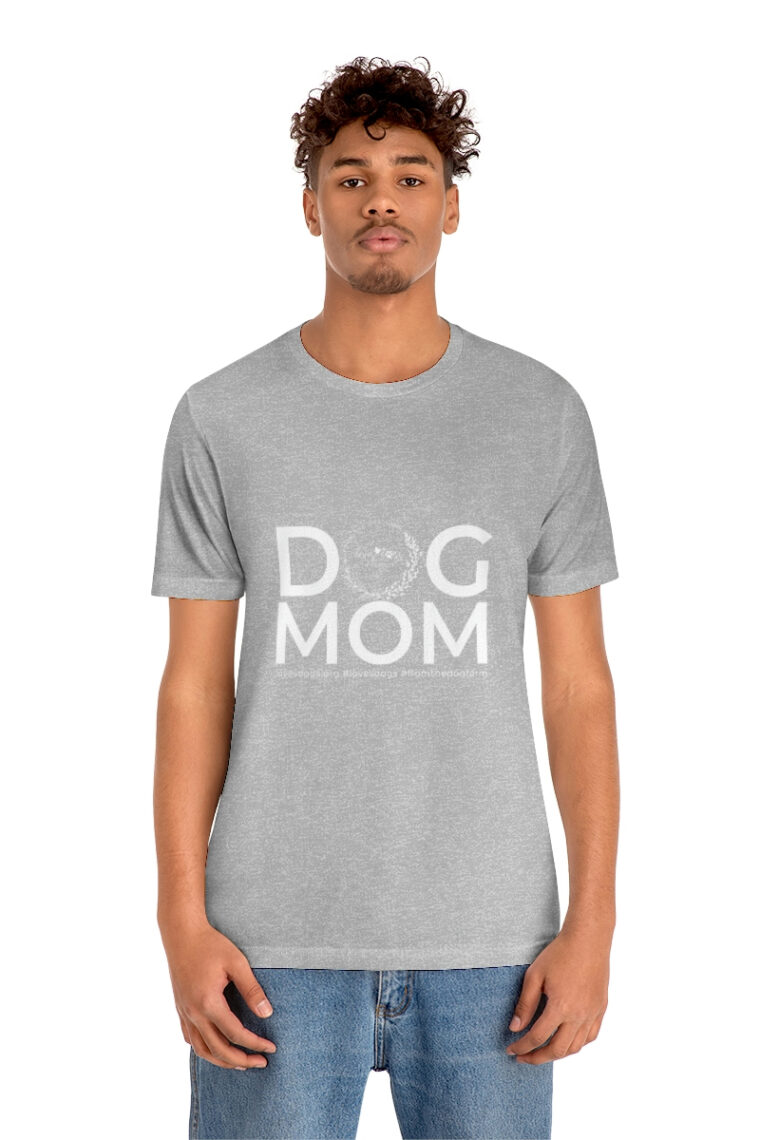 Dog Mom Unisex Jersey Short Sleeve Tee - Image 30