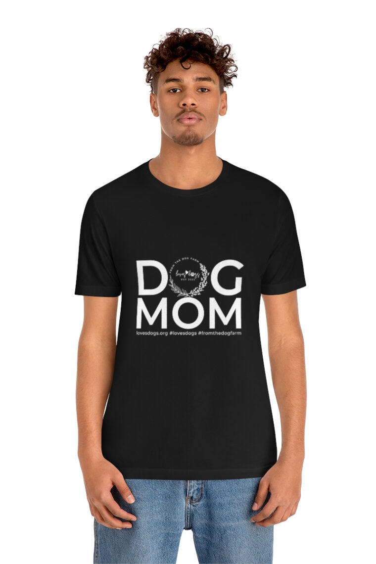 Dog Mom Unisex Jersey Short Sleeve Tee - Image 12