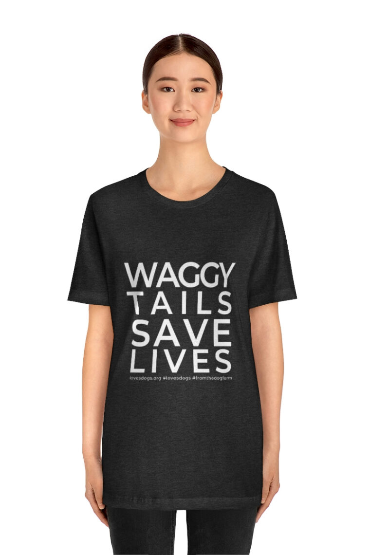 Waggy Tails Save Lives (white logo, front only) Unisex Jersey Short Sleeve Tee - Image 65