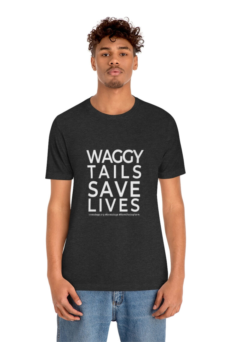 Waggy Tails Save Lives (white logo, front only) Unisex Jersey Short Sleeve Tee - Image 66