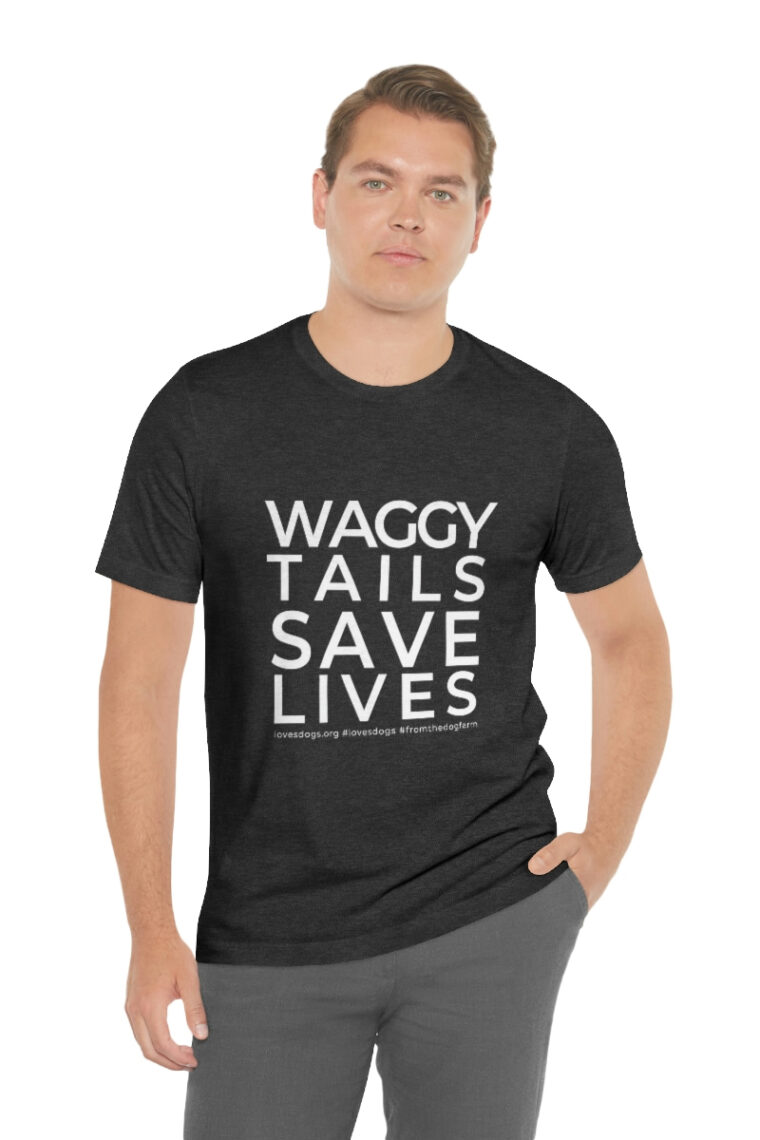 Waggy Tails Save Lives (white logo, front only) Unisex Jersey Short Sleeve Tee - Image 68