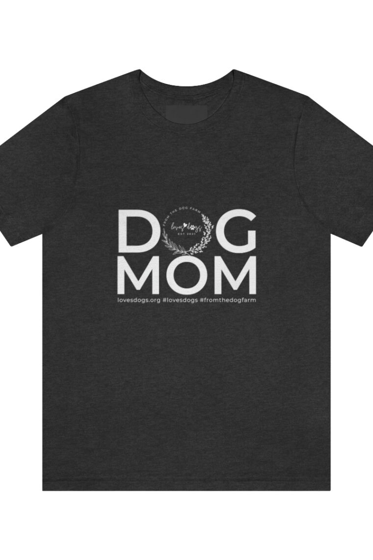 Dog Mom Unisex Jersey Short Sleeve Tee - Image 37