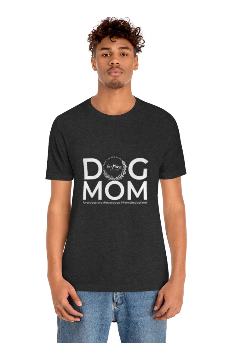 Dog Mom Unisex Jersey Short Sleeve Tee - Image 39