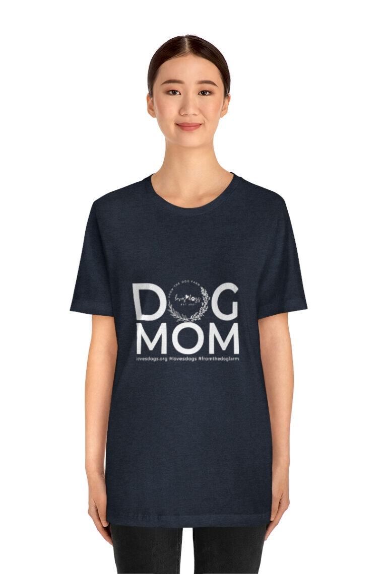 Dog Mom Unisex Jersey Short Sleeve Tee - Image 47