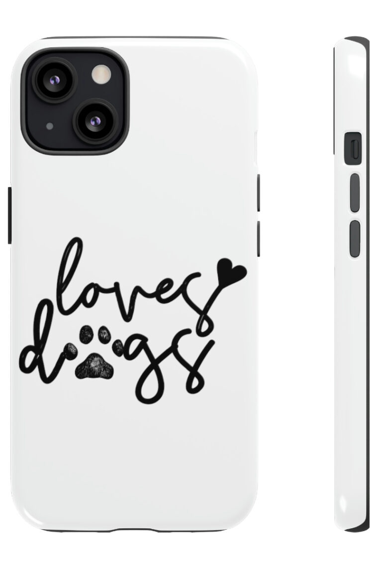 Loves Dogs Tough Phone Cases