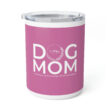 Dog Mom (white logo) Insulated Coffee Mug, 10oz