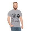 "I Like Big Mutts And I Cannot Lie" Unisex Heavy Cotton Tee - Image 41