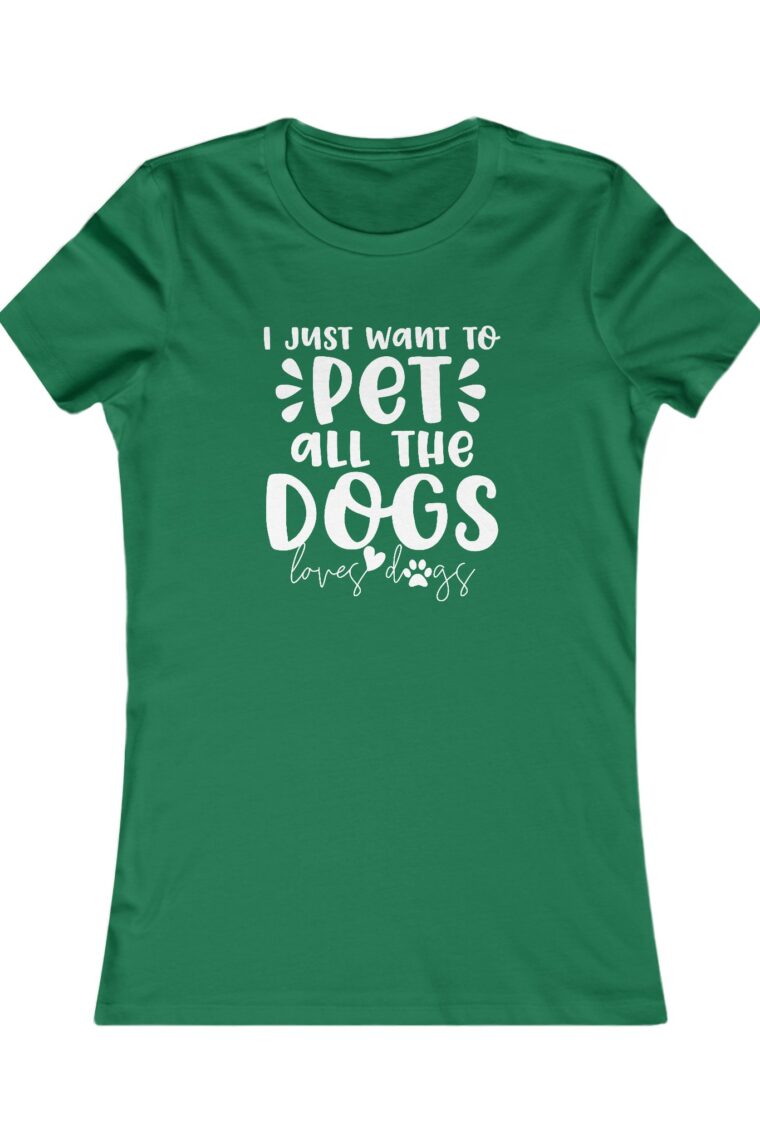 I Just Want to Pet All the Dogs Women's Favorite Tee - Image 7