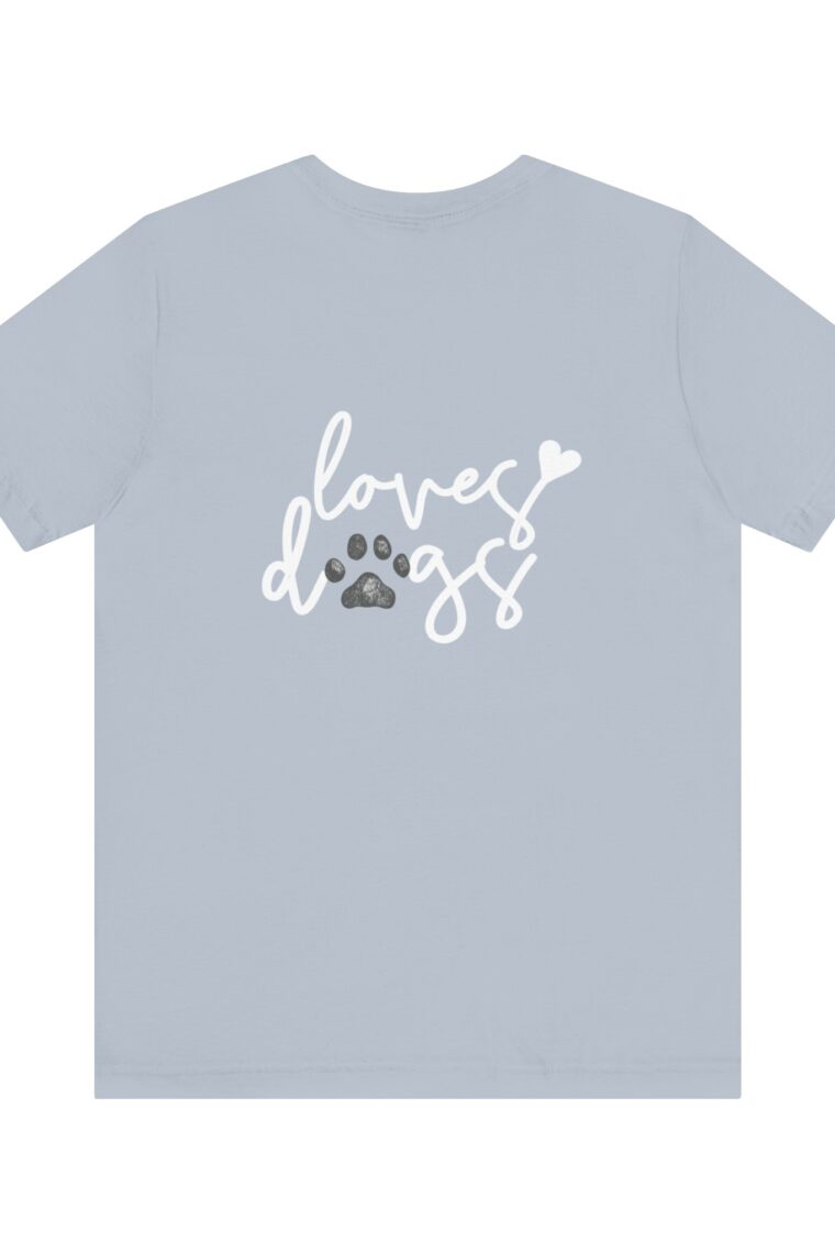 Loves Dogs and the Loves Dogs Homestead White Logo Unisex Jersey Short Sleeve Tee - Image 22