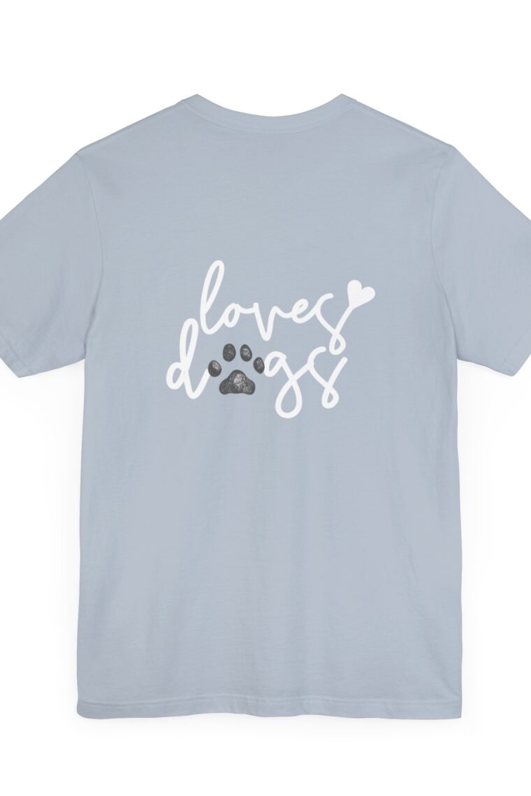 Loves Dogs and the Loves Dogs Homestead White Logo Unisex Jersey Short Sleeve Tee - Image 24