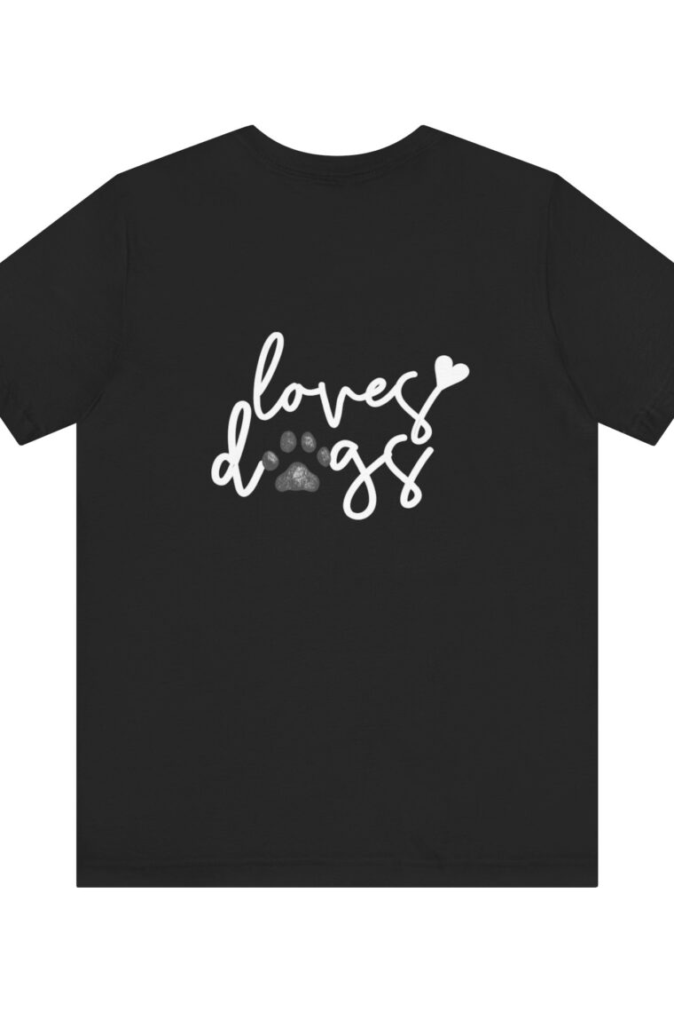 Loves Dogs and the Loves Dogs Homestead White Logo Unisex Jersey Short Sleeve Tee - Image 6