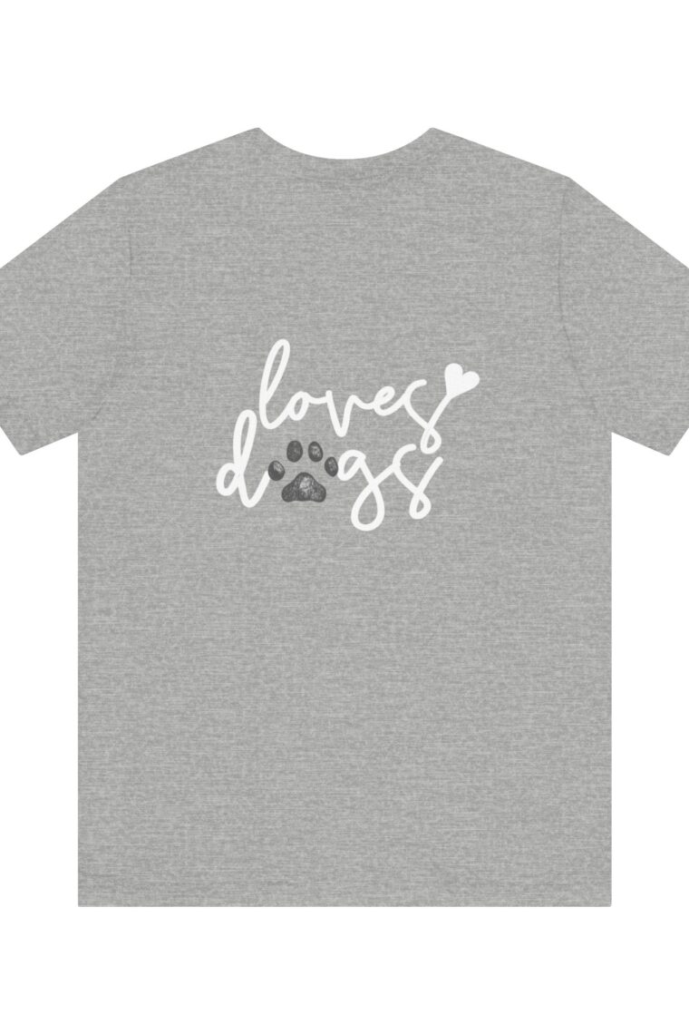 Loves Dogs and the Loves Dogs Homestead White Logo Unisex Jersey Short Sleeve Tee - Image 26