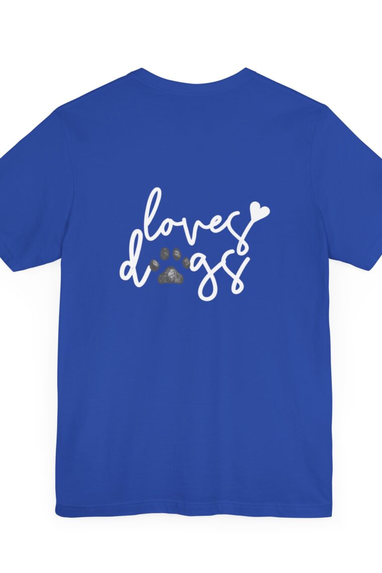 Loves Dogs and the Loves Dogs Homestead White Logo Unisex Jersey Short Sleeve Tee - Image 32