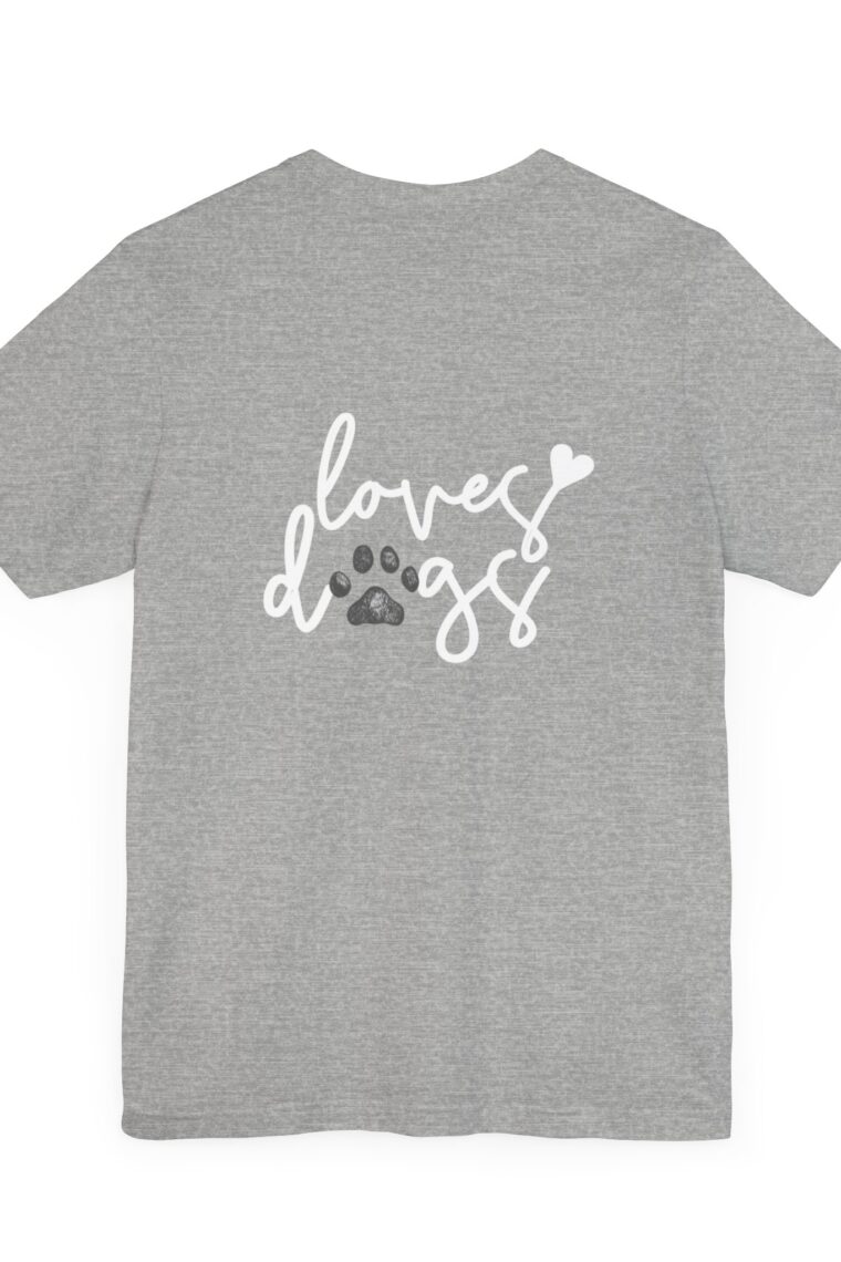 Loves Dogs and the Loves Dogs Homestead White Logo Unisex Jersey Short Sleeve Tee - Image 28