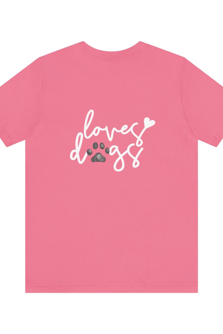 Loves Dogs and the Loves Dogs Homestead White Logo Unisex Jersey Short Sleeve Tee - Image 38