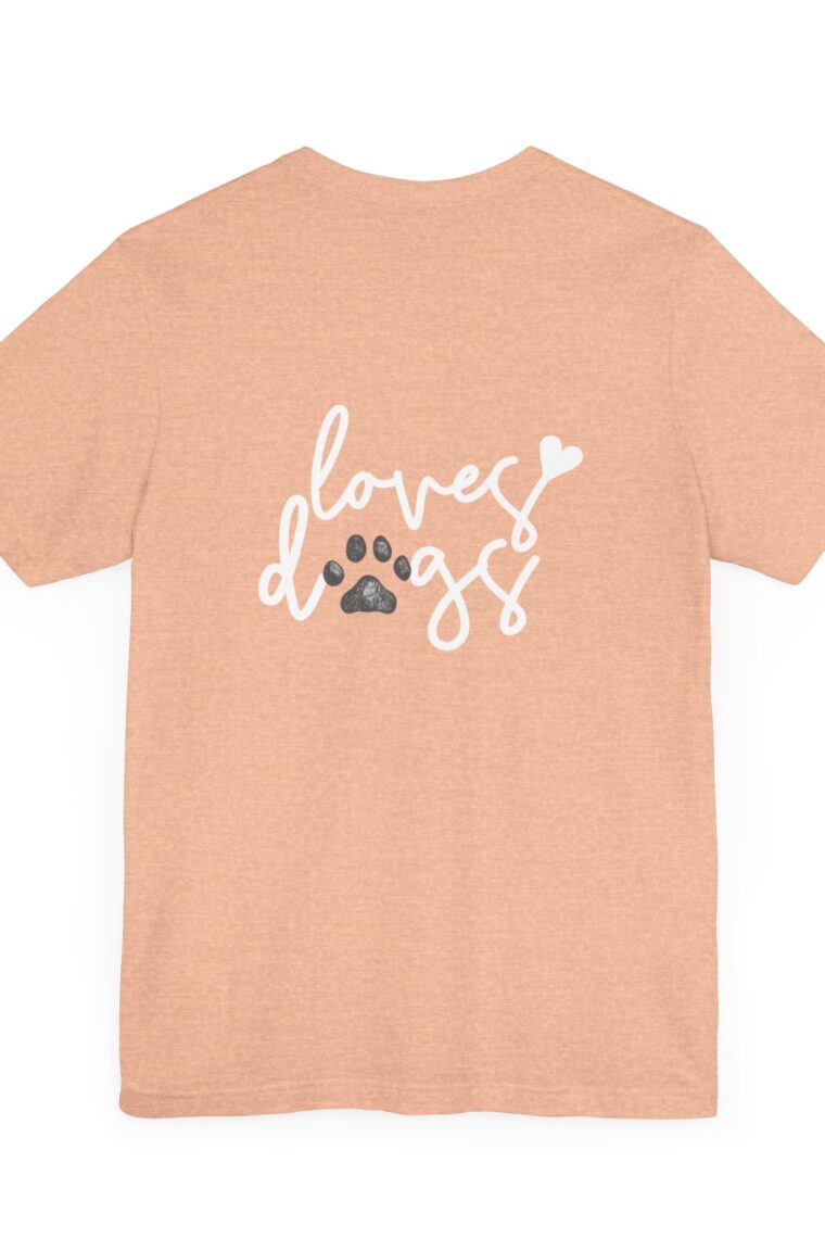 Loves Dogs and the Loves Dogs Homestead White Logo Unisex Jersey Short Sleeve Tee - Image 12